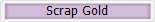 Scrap Gold